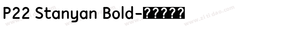 P22 Stanyan Bold字体转换